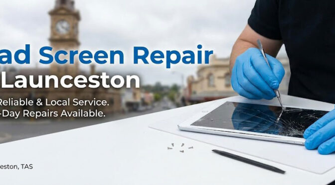 iPad Screen Repair in Launceston
