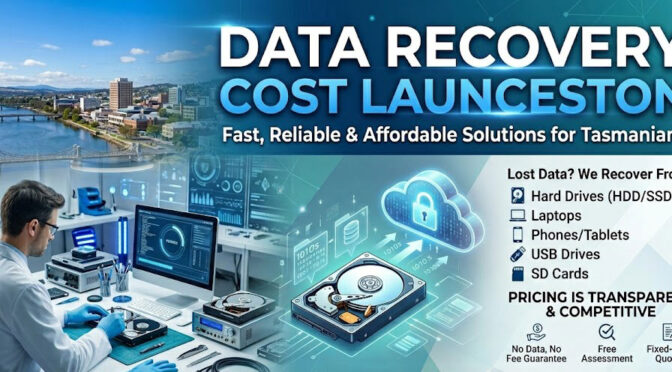Data Recovery Cost Launceston: What You Need to Know Before Choosing a Service